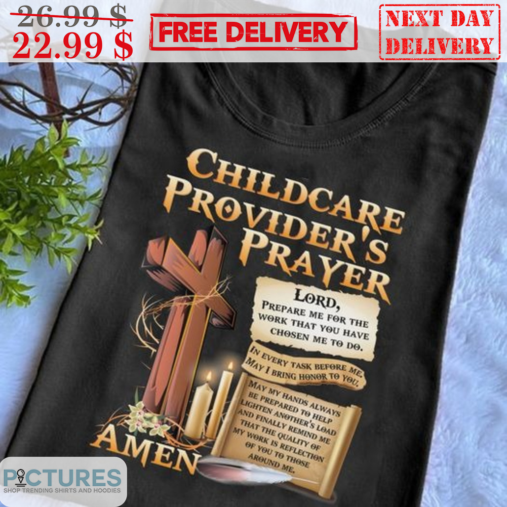 Childcare Provider's Prayer Amen Shirt