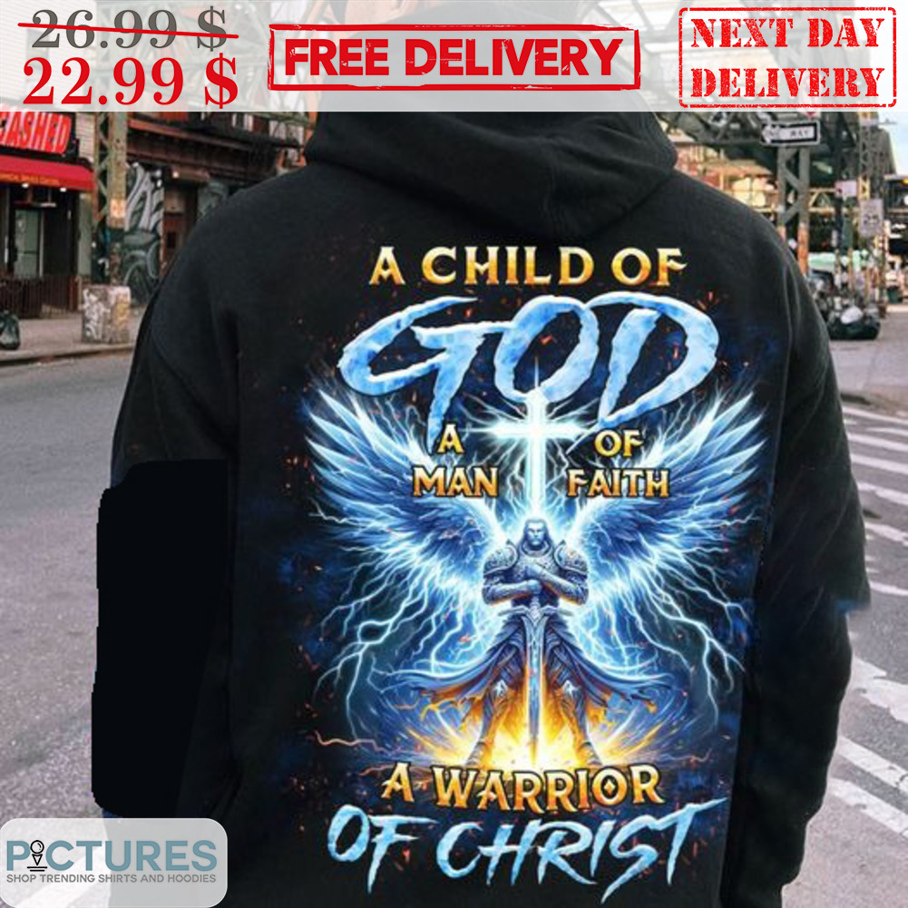 Cross Lightning A Child Of God A Man Of Faith A Warrior Of Christ Shirt