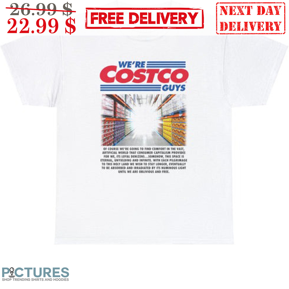 We're Costco Guys Shirt