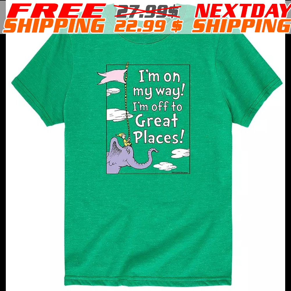 I'm On My Way I'm Off To Great Places Shirt