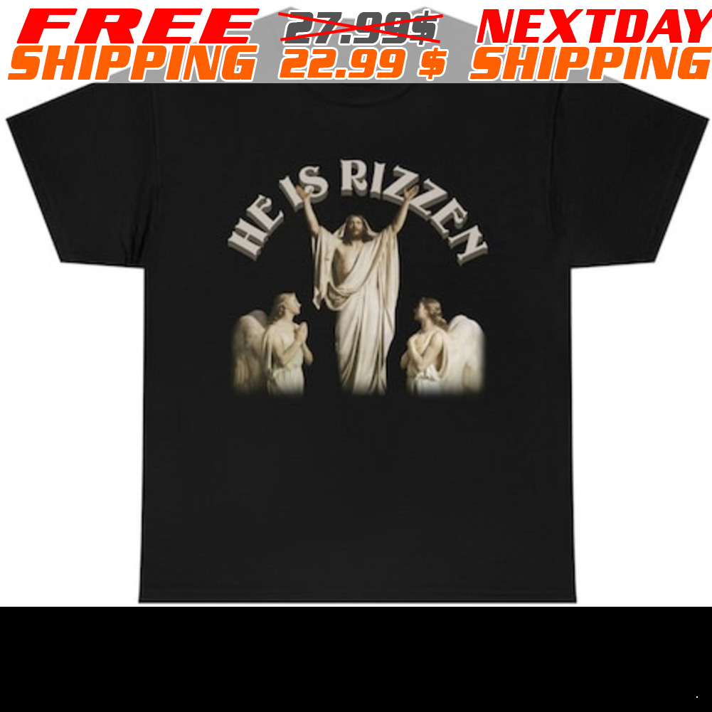 Jesus He Is Rizzen Meme Shirt