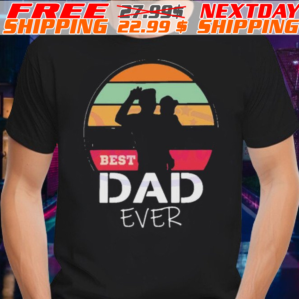 Best Dad Ever Sunset Shirt