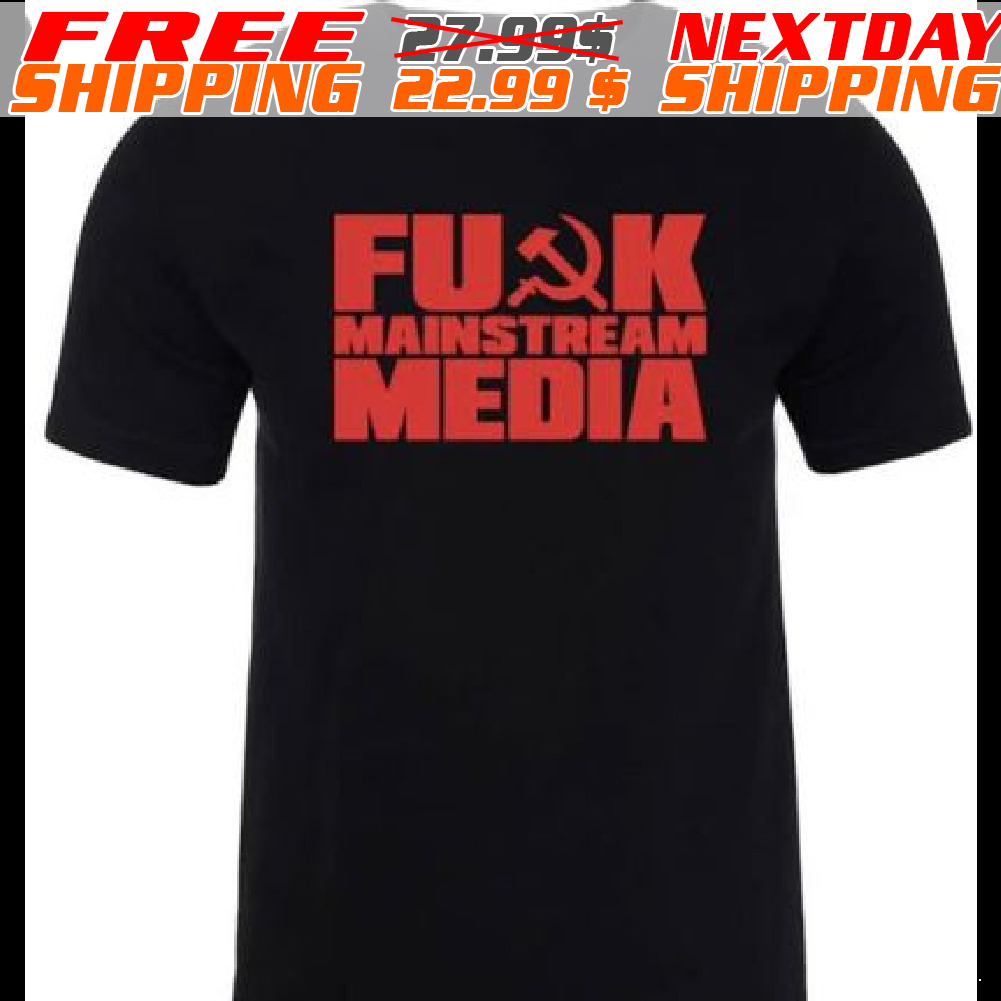 Fuck Mainstream Media Shirt