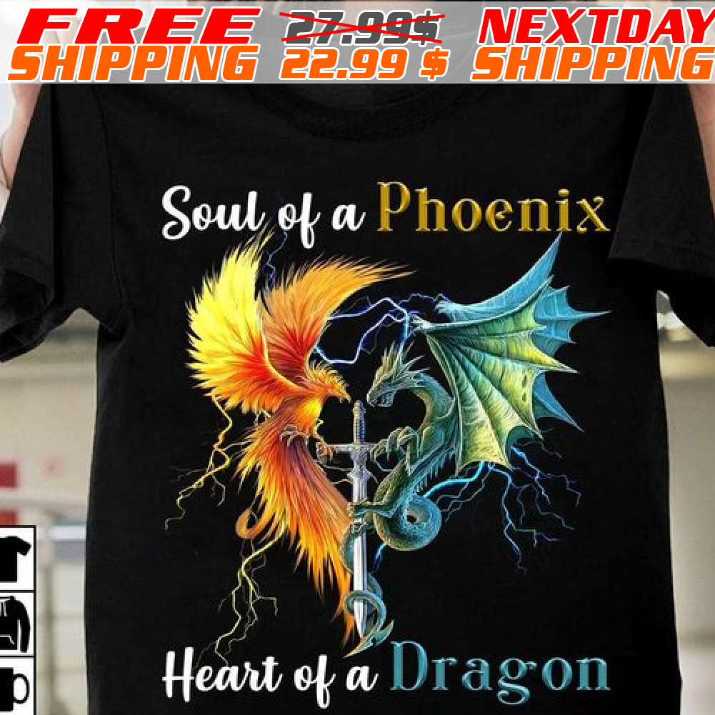 Soul Of A Phoenix Heart Of A Dragon Shirt