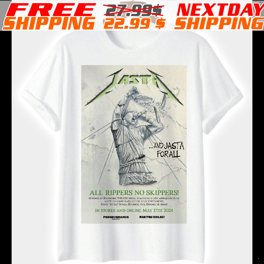 Jasta And Jasta For All Shirt