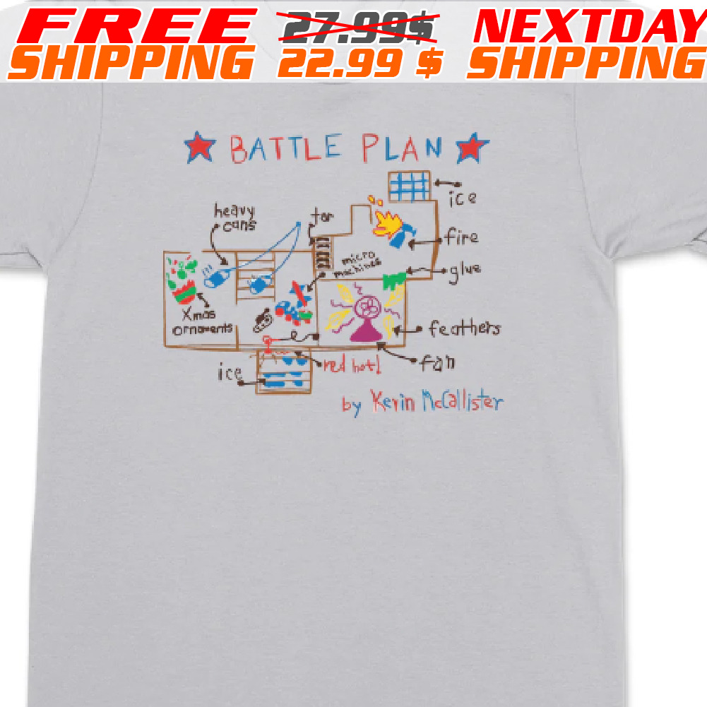 Kevin Mccallister's Battle Plan Shirt
