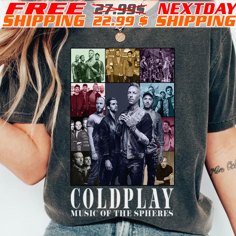 Coldplay The Eras Tour Shirt Music Of Spheres Shirt