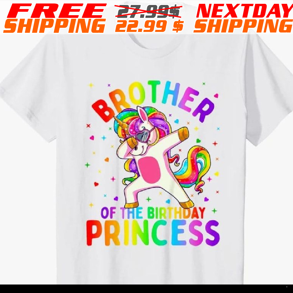 Unicorn Brother Of The Birthday Princess Shirt