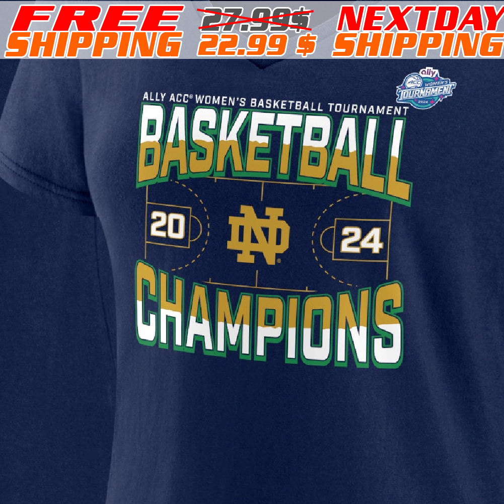 Notre Dame Fighting Irish Fanatics Branded Women's 2024 ACC Women's Basketball Conference Tournament Champions Three Pointer Shirt