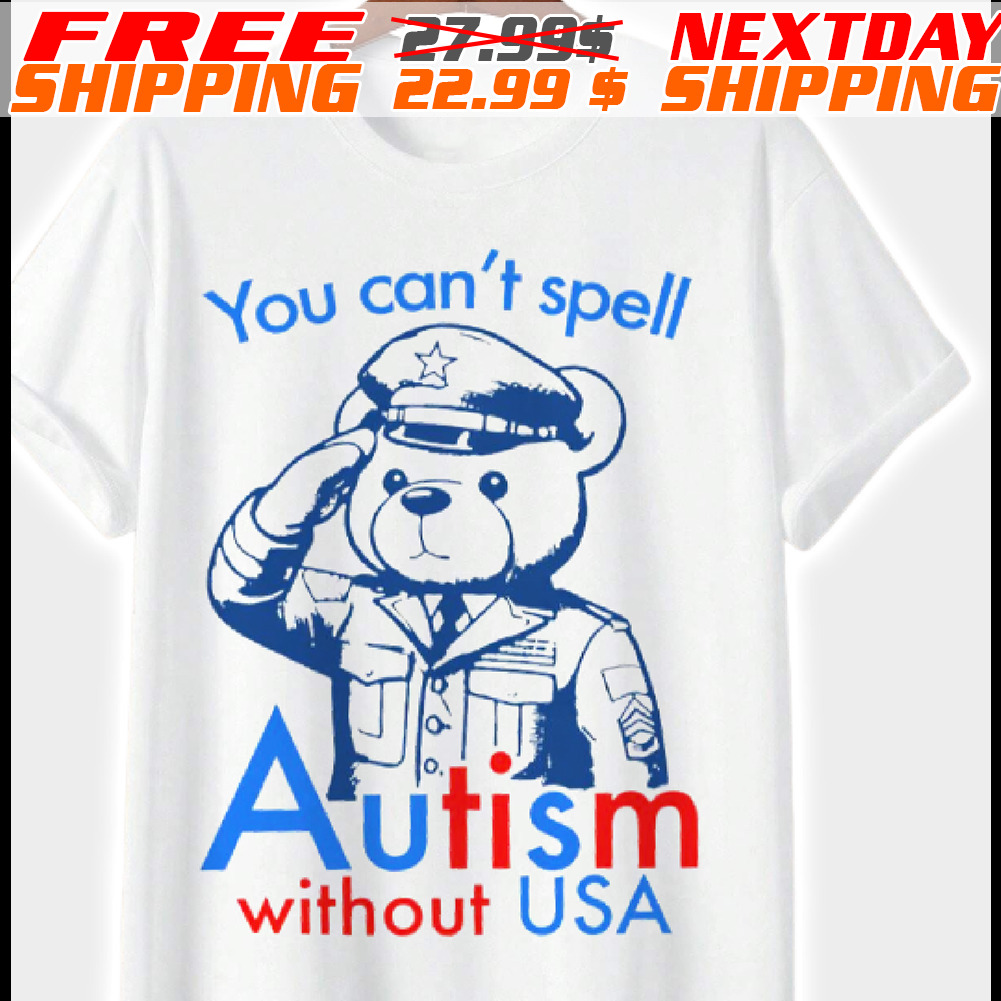 Police Bear You Can't Spell Autism Without USA Shirt