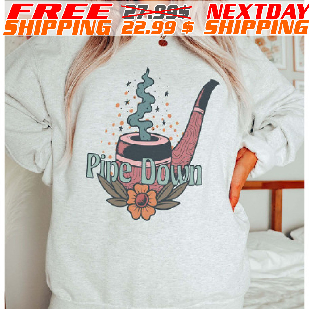 Pipe Down Shirt