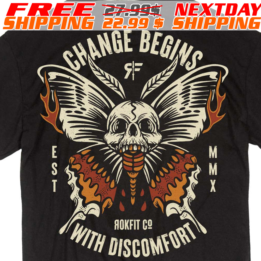 Butterfly Skull Change Begins Aokfit Co With Discomfort Shirt