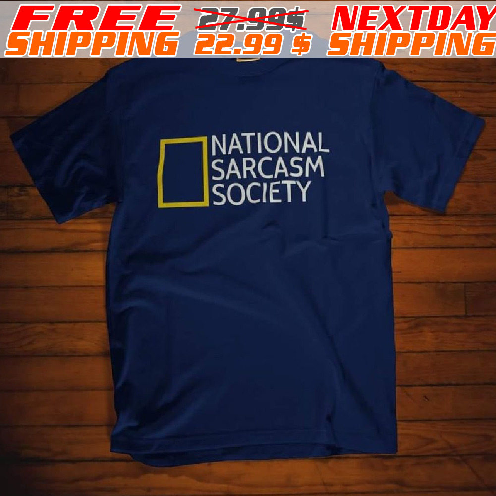 National Sarcastic Society Shirt