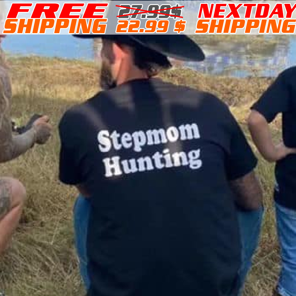 Stepmom Hunting Shirt