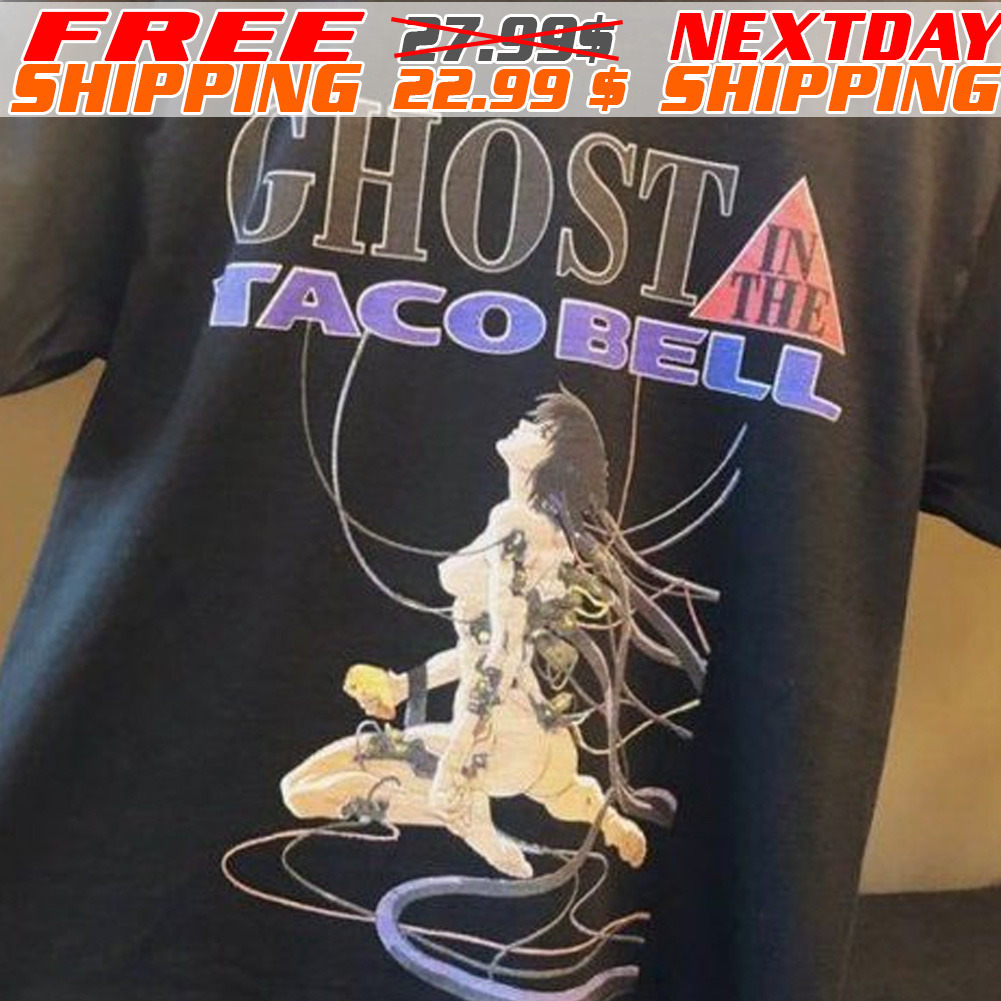 Ghost In The Tacobell Shirt