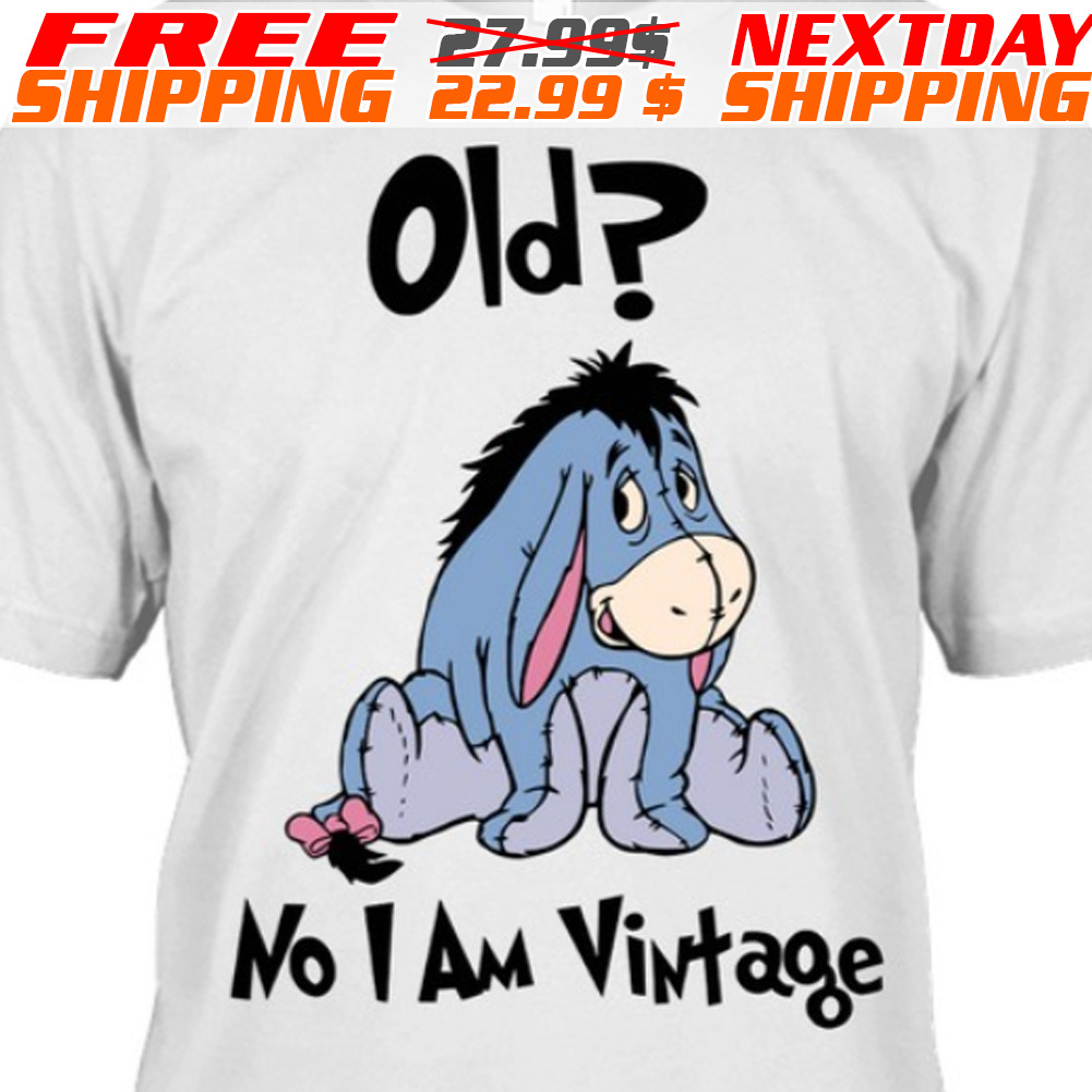Eeyore Old No I Am Vintage Shirt