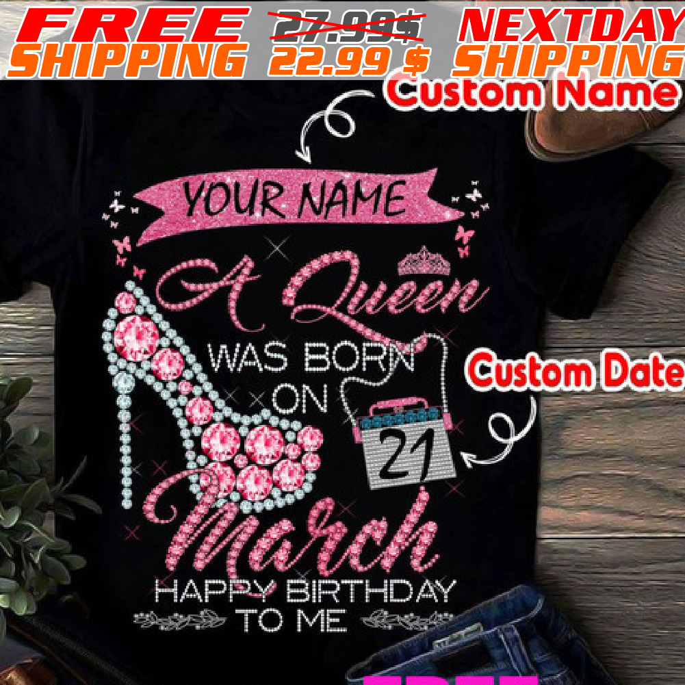 Your Name A Queen Was Born On 21 June Happy Birthday To Me Shirt