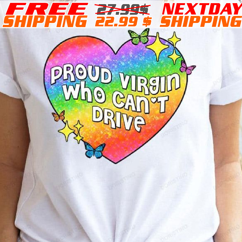 Heart Proud Virgin Who Can't Drive Shirt
