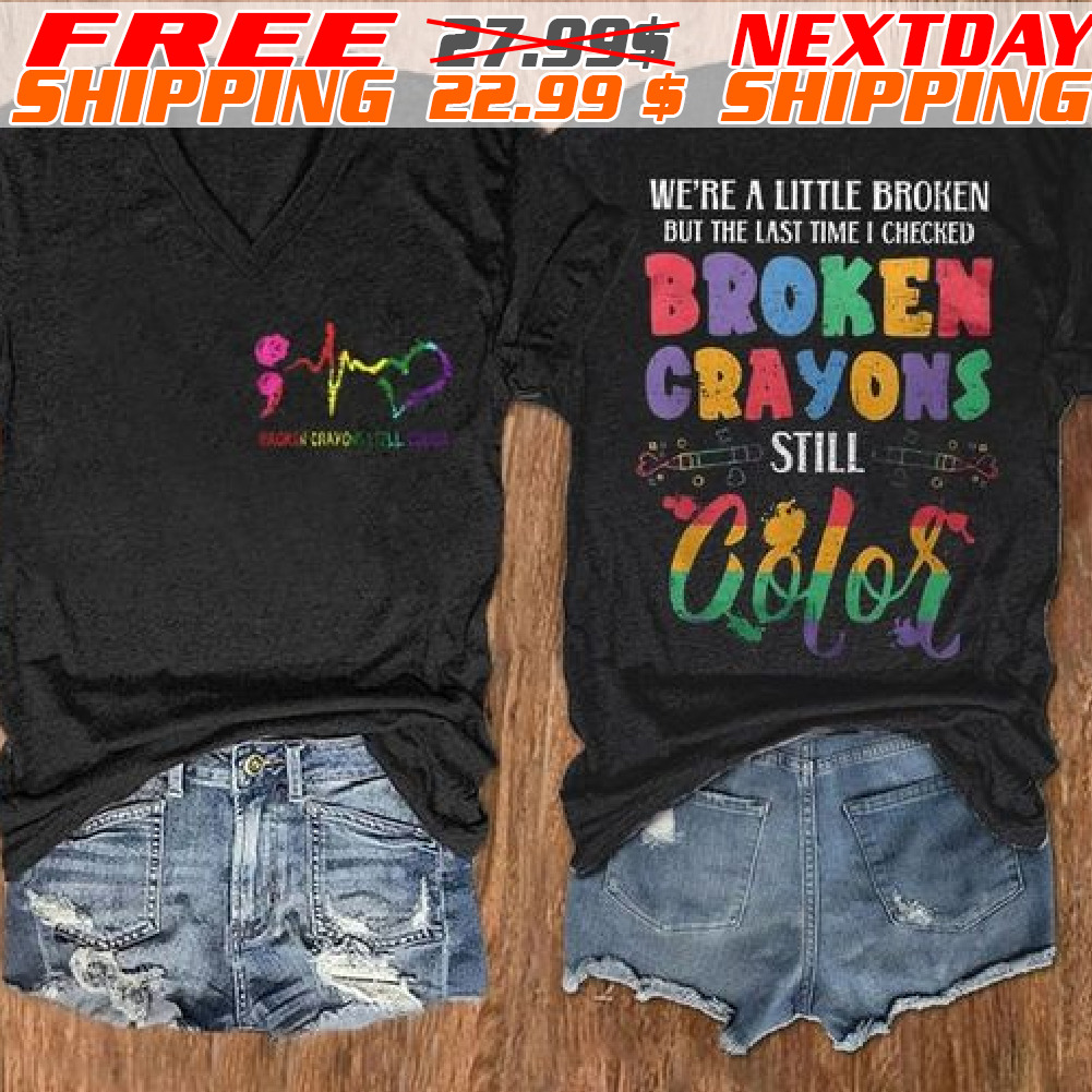 Broken Crayons Still Color Mental Health Awareness Supporter Shirt