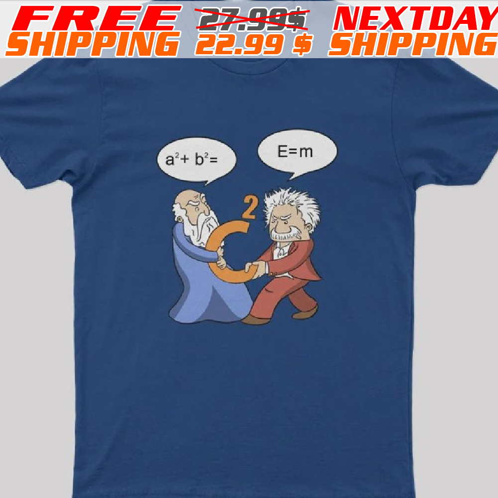 Pythagoras Versus Albert Einstein For C Shirt