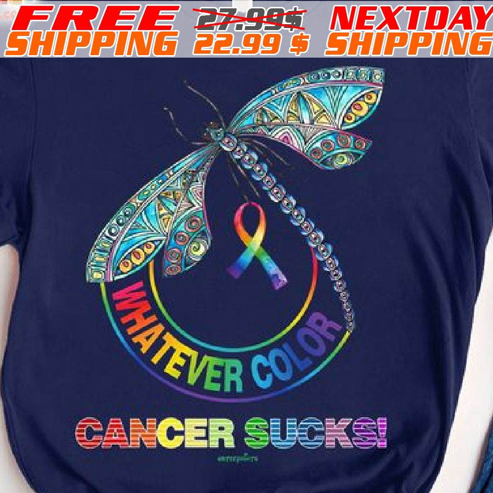 Dragonfly Whatever Color Cancer Sucks Shirt