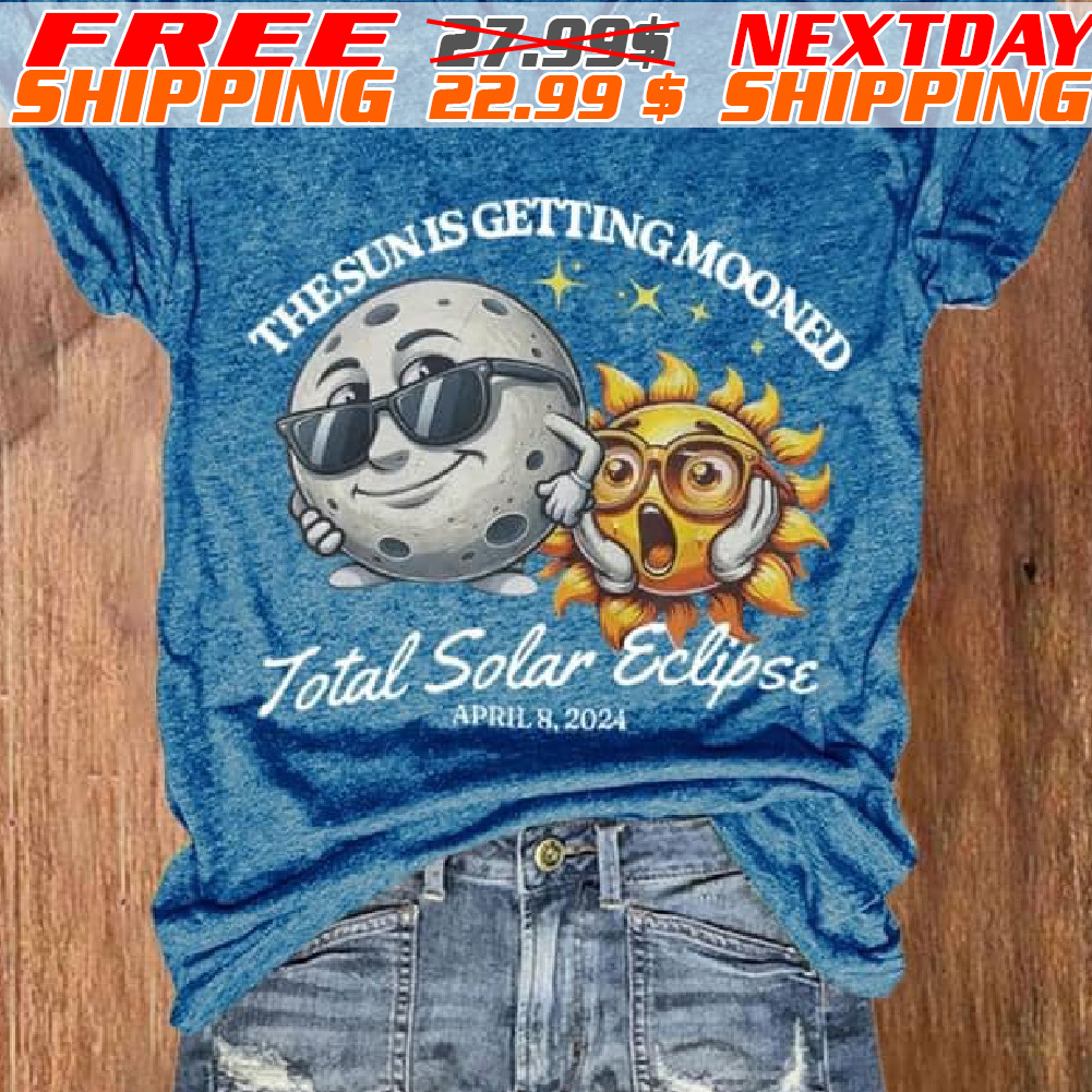 The Sun Is Getting Mooned Tatal Solar Eclipse April Shirt