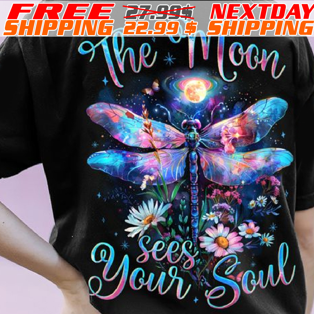 Dragonfly The Moon Sees Your Soul Shirt