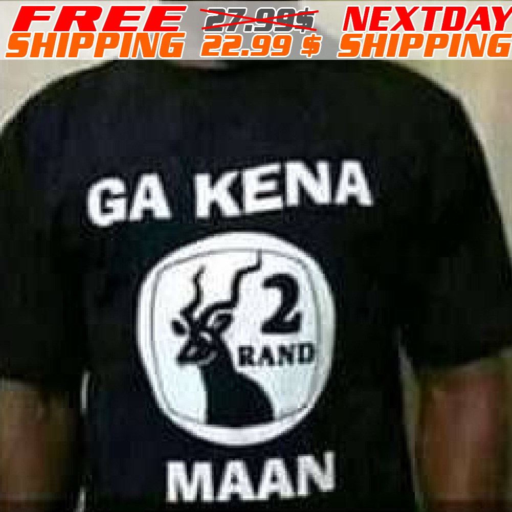 Ga Kena Maan 2 Rand Shirt