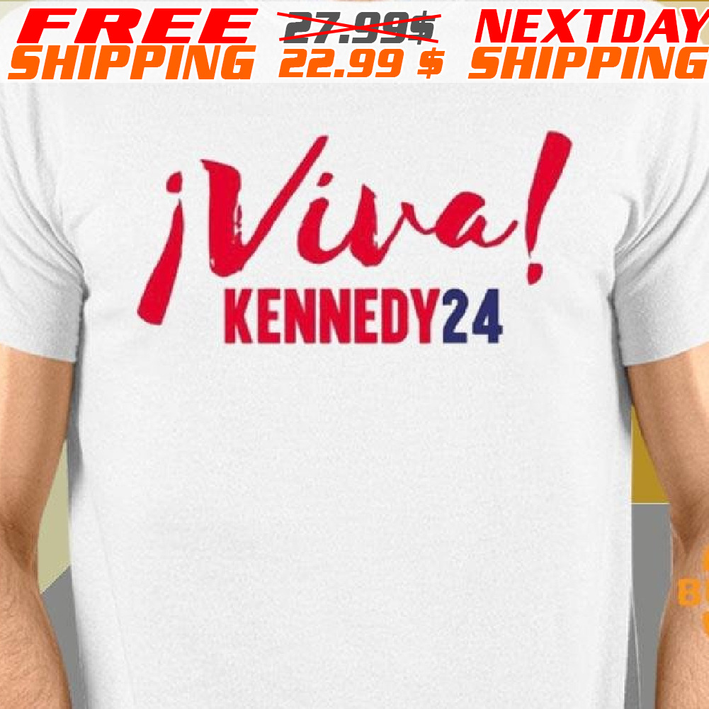 Viva Kennedy 2024 Shirt