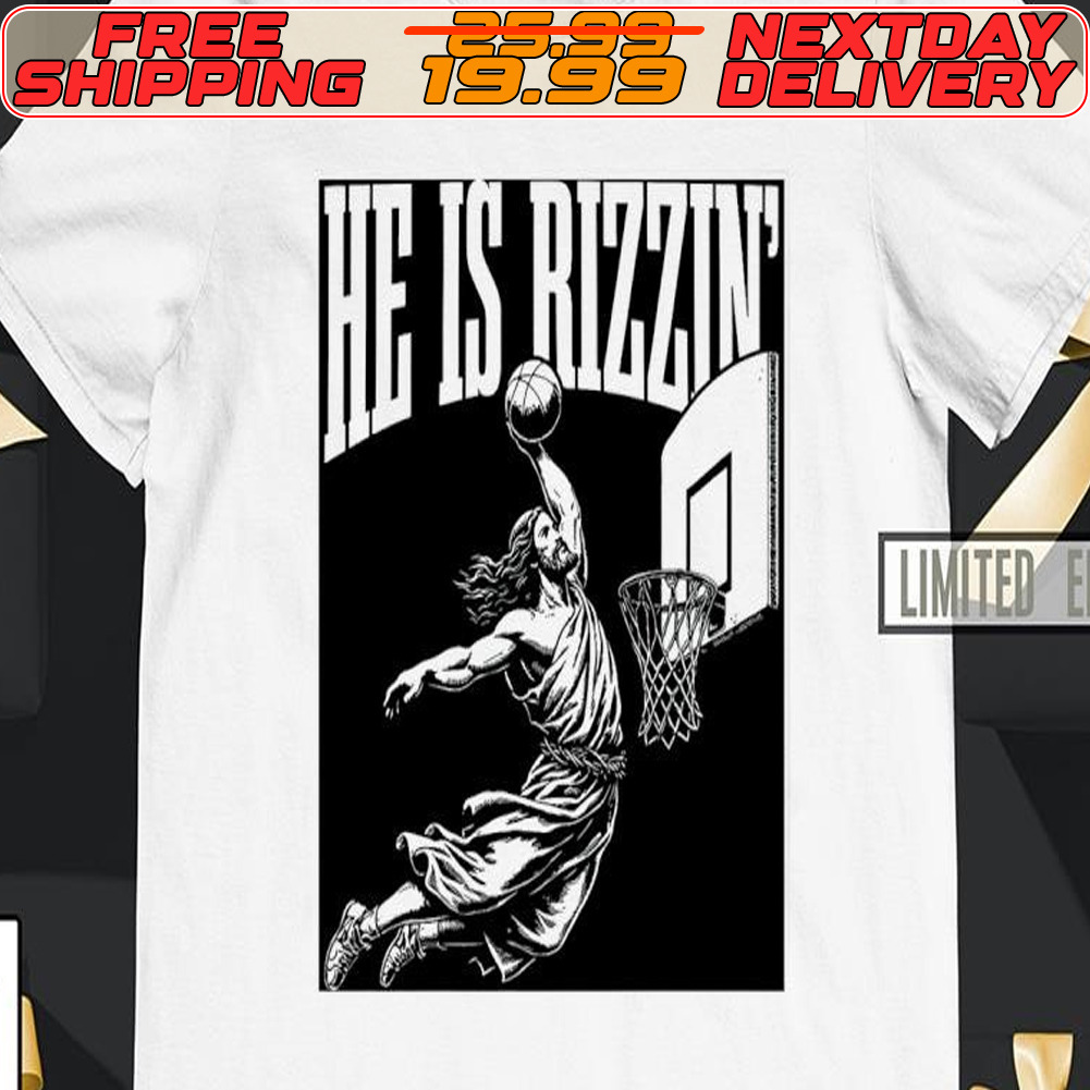 He Is Rizzin Funny Jesus Basketball Meme Shirt