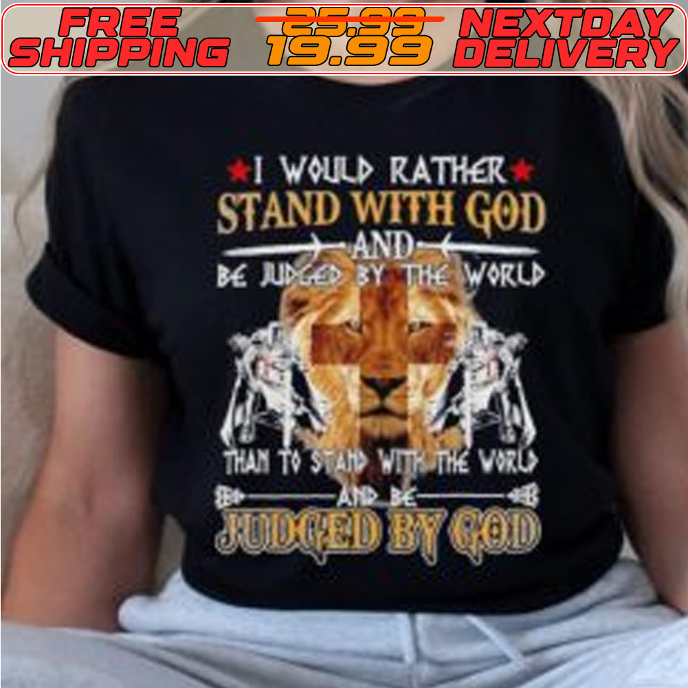 I Would Rather Stand With God Knight Templar Shirt