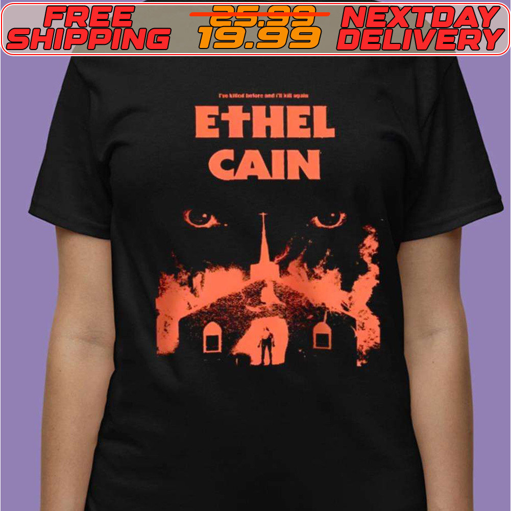 Ive Killed Before And I'll Kill Again Ethel Cain Shirt