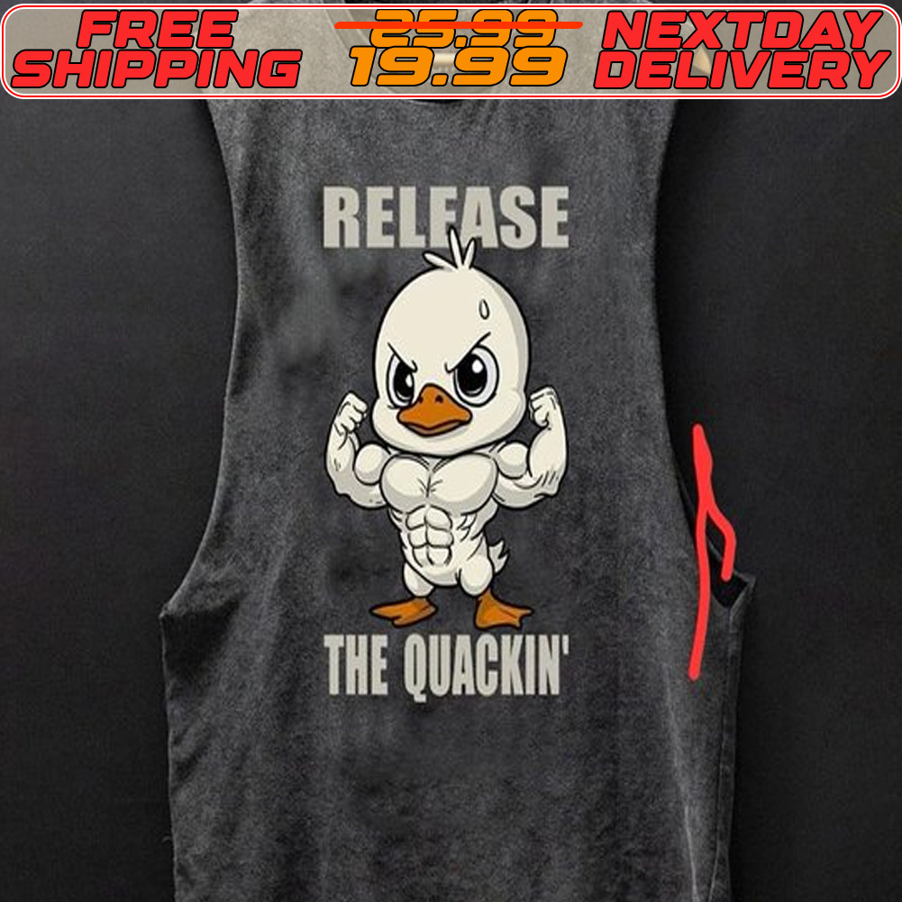 Duck Release The Quackin Gym Shirt