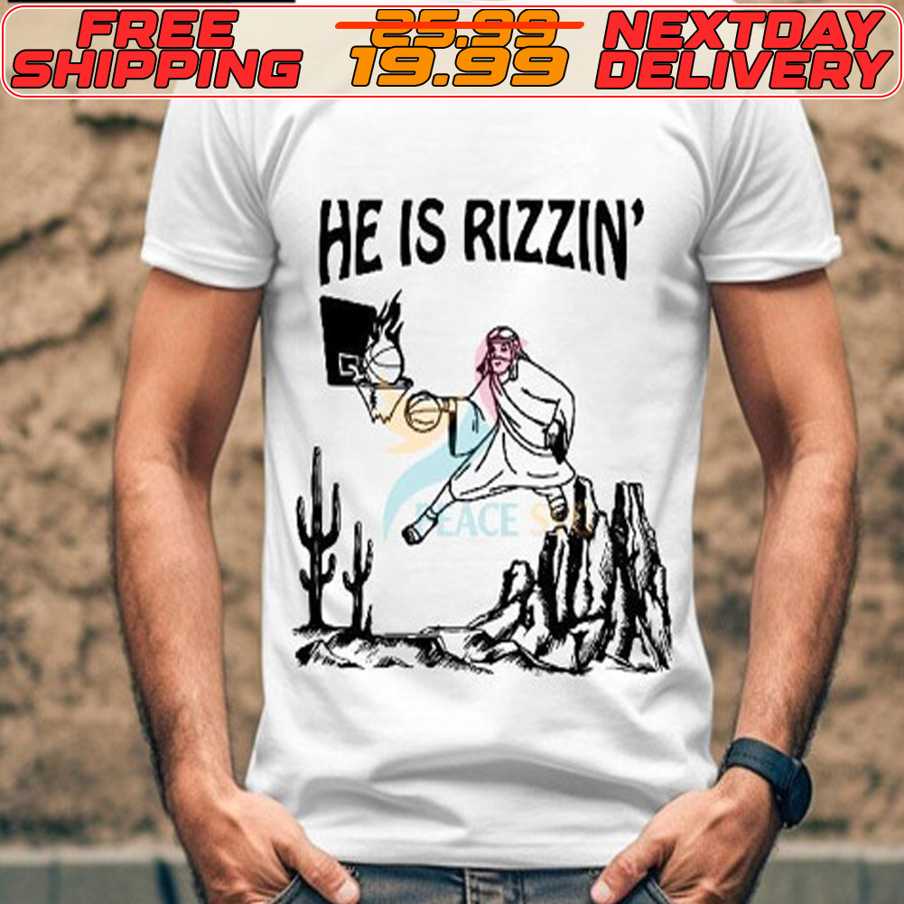 He Is Rizzin Funny Jesus Basketball Shirt