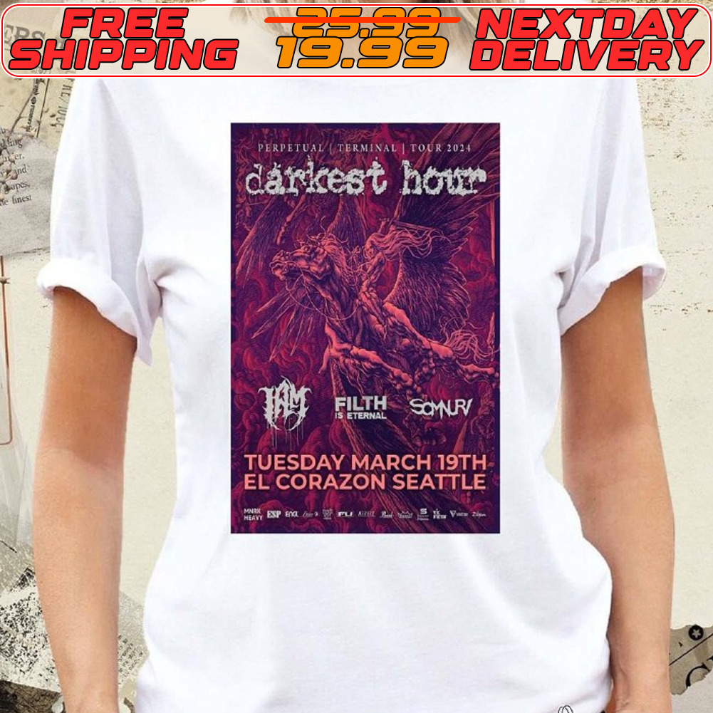 Darkest Hour Mar 19 2024 EL Corazon Seattle WA Poster Shirt