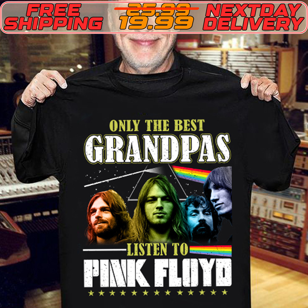 Only The Best Grandpas Listen To Pink Floyd Shirt