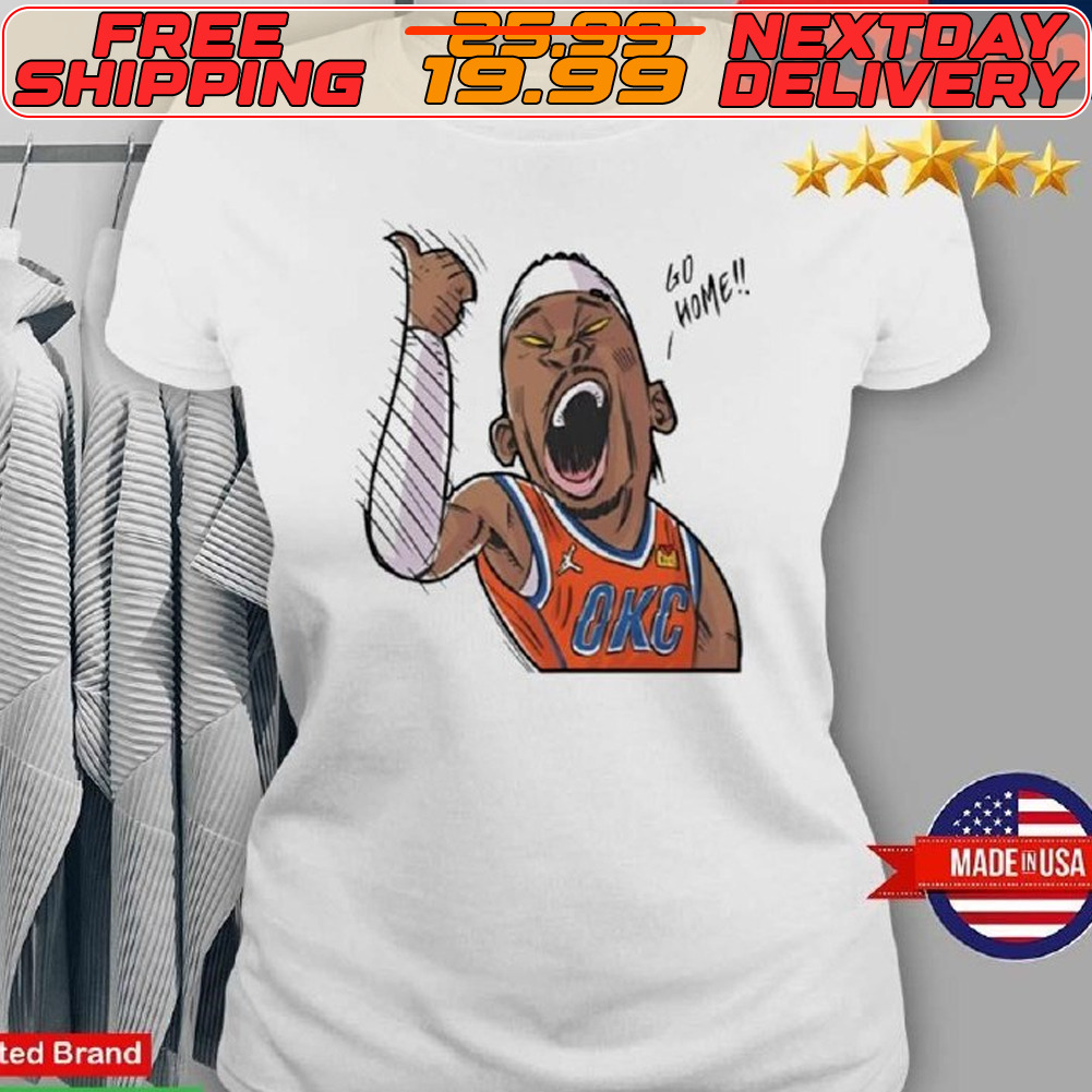 OKC Thunder Go Home Shirt
