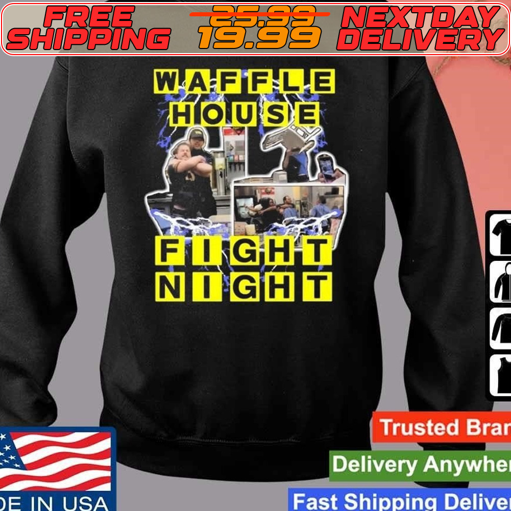 Waffle House Fight Night Shirt