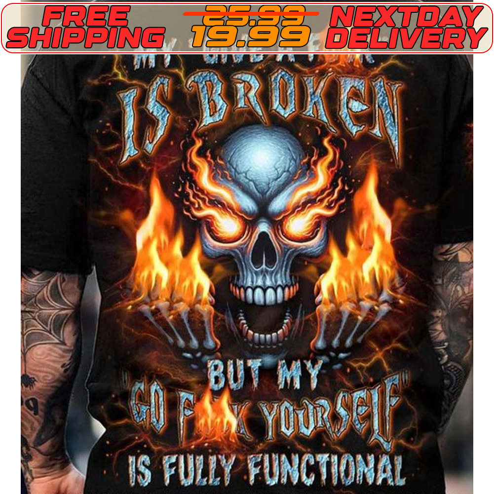 My Give A Fonk Is Broken Fax Your Sele Is Fully Functional Shirt