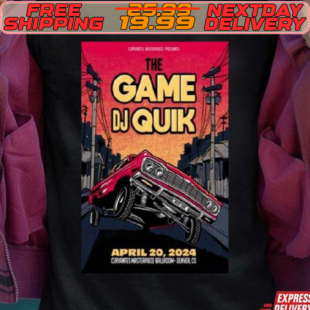 The Game and DJ Quik Event in Denver CO April 20 2024 Shirt