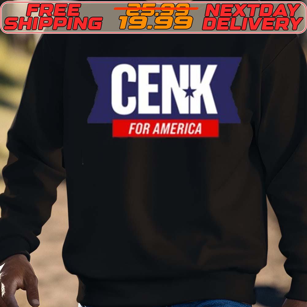 Cenk For America Shirt