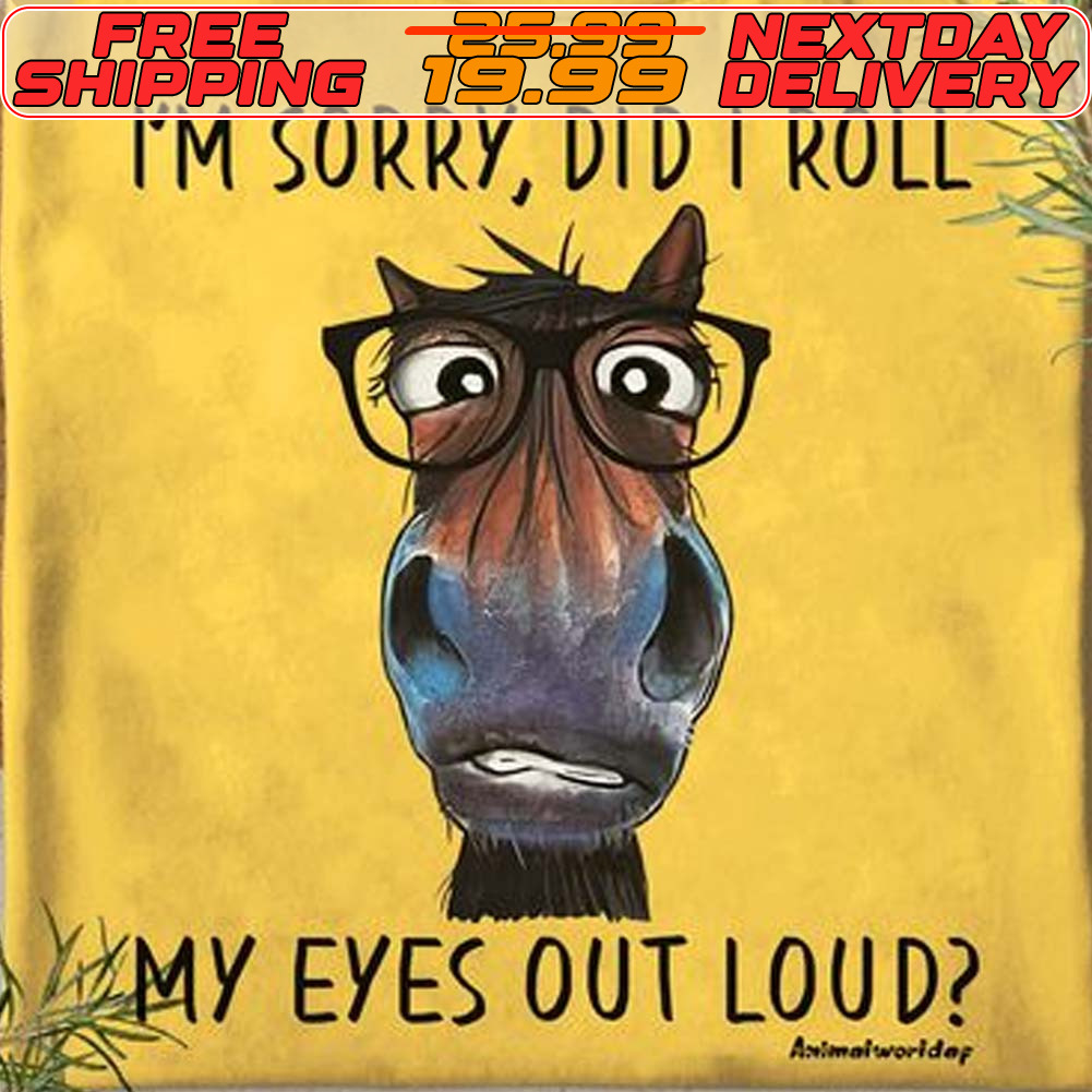 Cow I'm Sorry Did I Roll My Eyes Out Loud Shirt