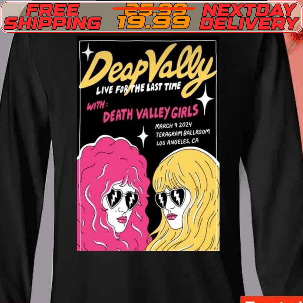 Deap Vally Mar 9 2024 Teragram Ballroom In Los Angeles CA Poster Shirt