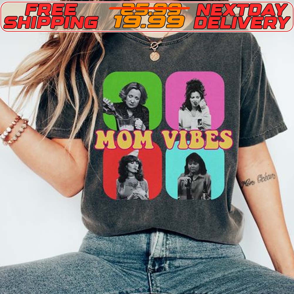 90's Moms Vibes Funny Shirt