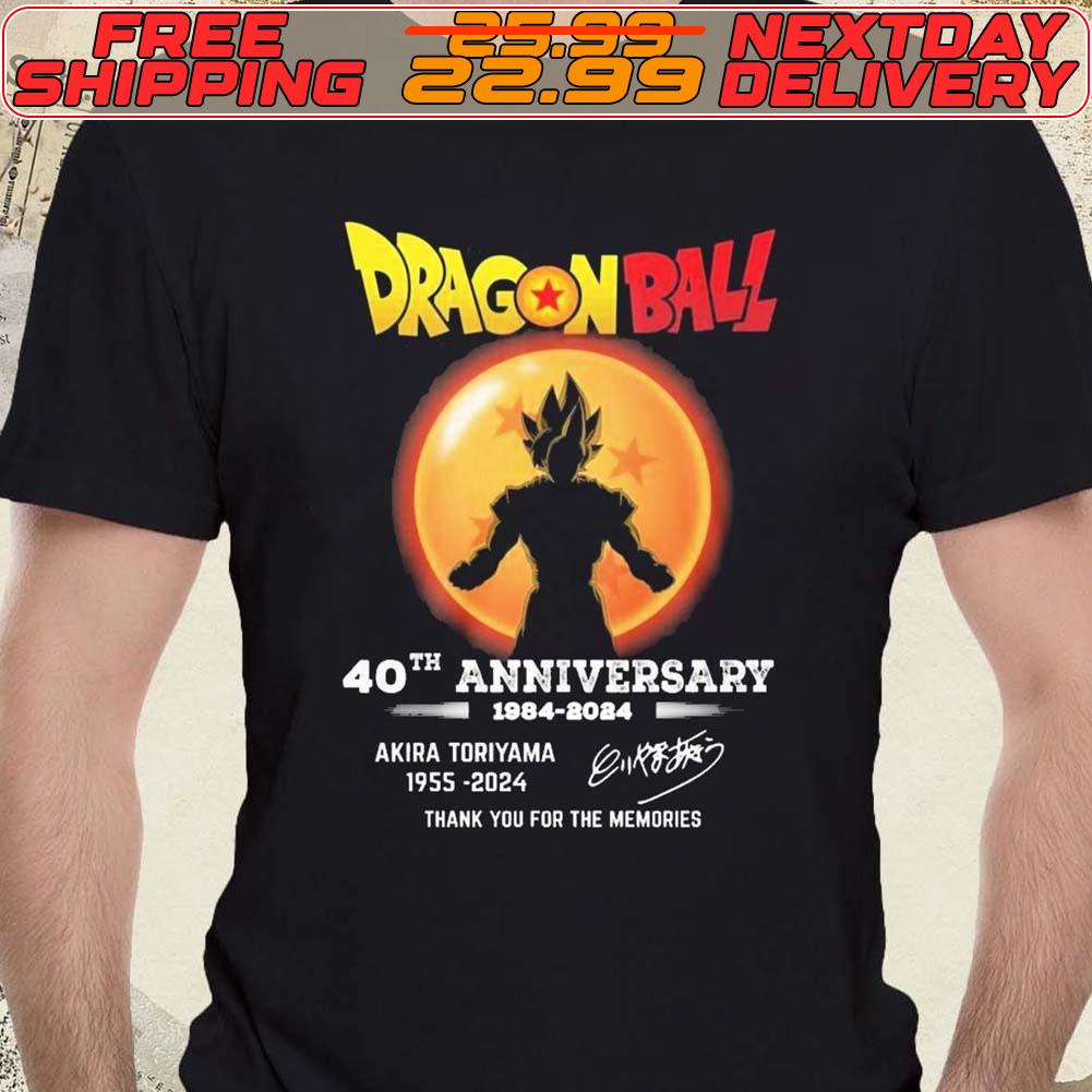 Dragon Ball 40th Anniversary 1984 2024 Akira Toriyama 1955 2024 Thank You For The Memories Signature Shirt