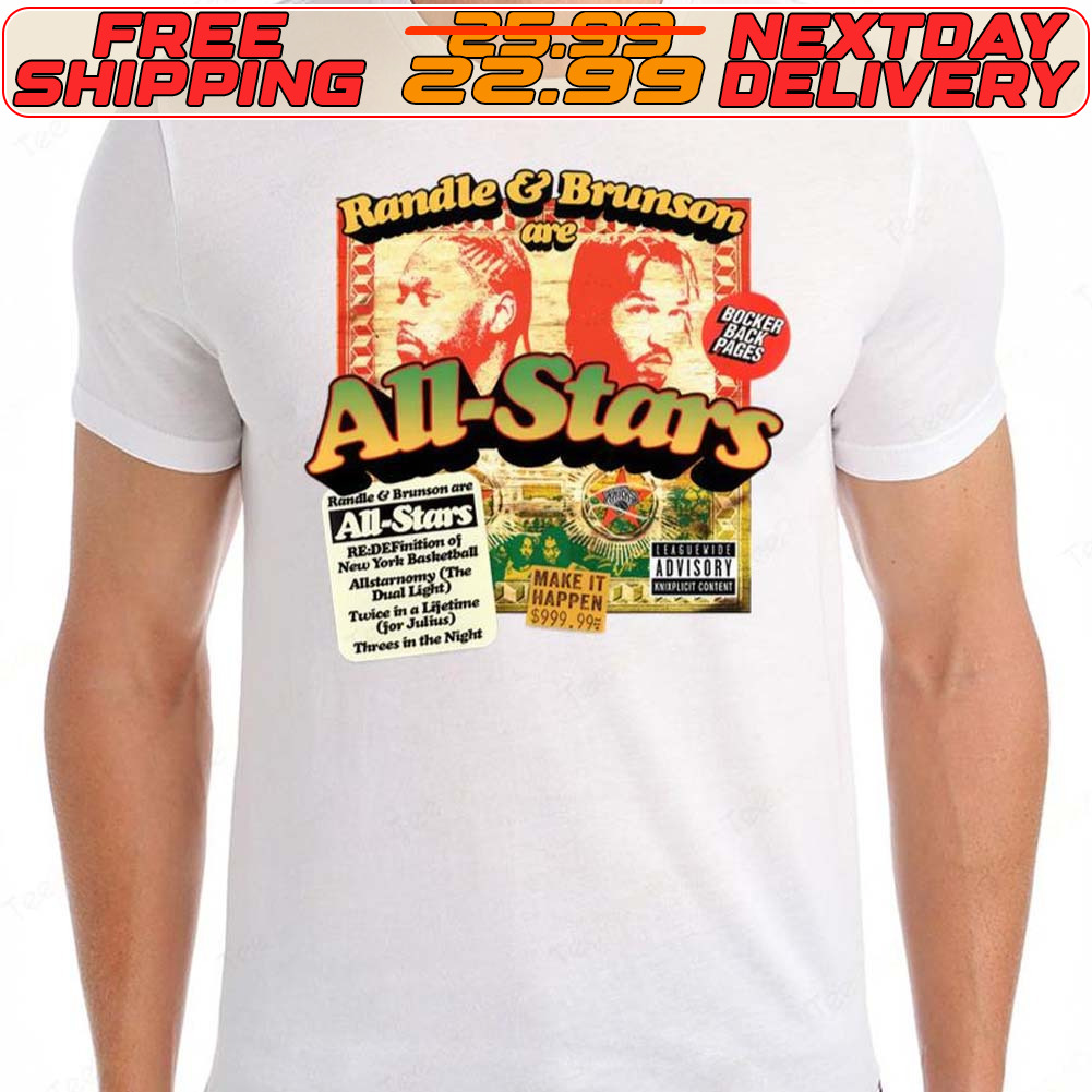 Randle And Brunson Are All Stars Shirt