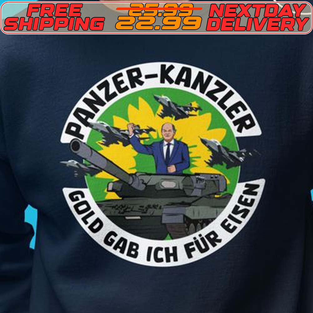 Panzer Kanzler Gold Gab Ich Fur Eisen Shirt