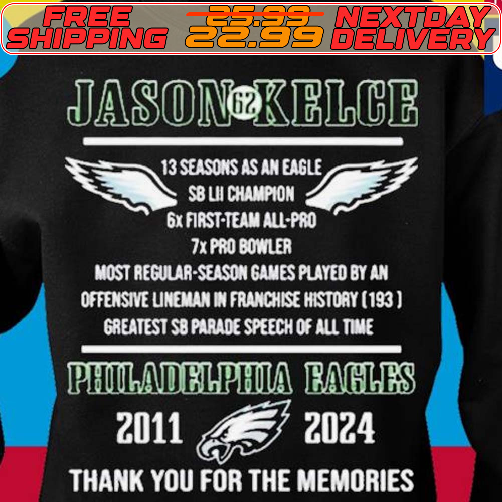 Jason Kelce 62 Philadelphia Eagles 2011 2024 Thank You Shirt