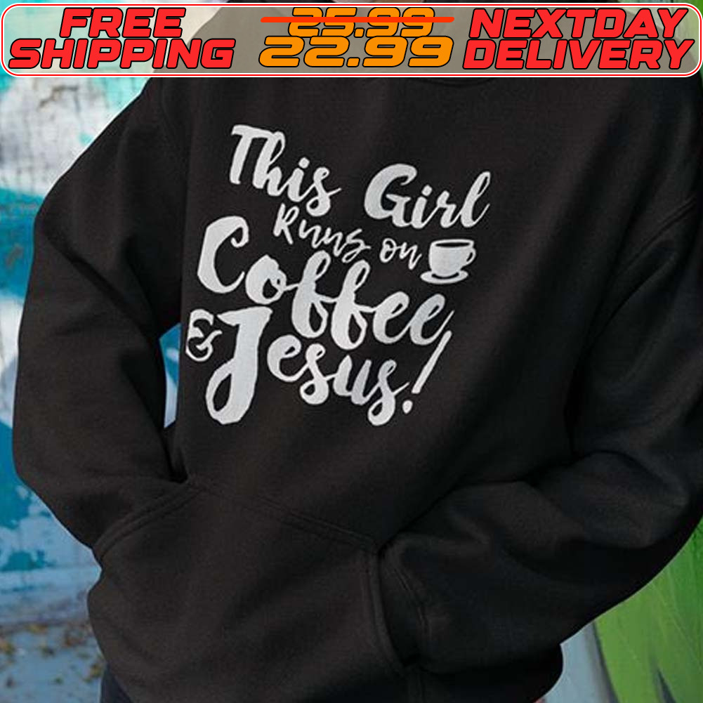 This Girl Coffey Jesus Shirt