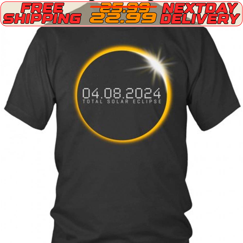 Total Solar Eclipse 4 08 2024 Shirt